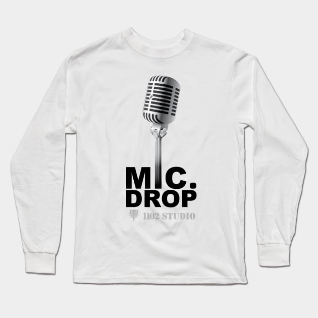 Mic.Drop Long Sleeve T-Shirt by at1102Studio